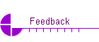 Feedback
